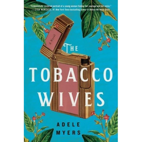 The Tobacco Wives A Novel