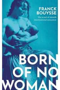 Born of No Woman