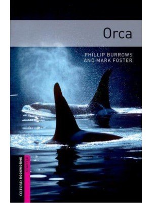 Orca - Oxford Bookworms Library. Thriller & Adventure, Starter