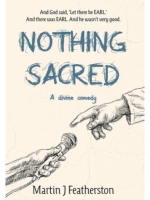 Nothing Sacred A Divine Comedy