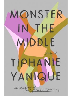 Monster in the Middle A Novel