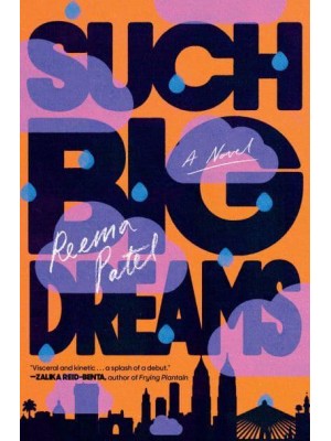 Such Big Dreams A Novel