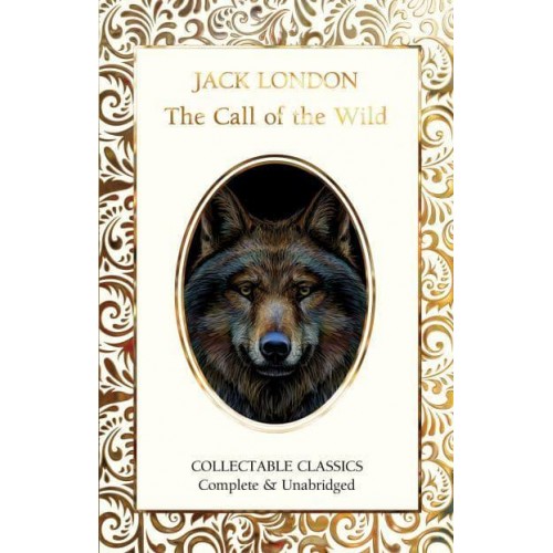 The Call of the Wild - Flame Tree Collectable Classics