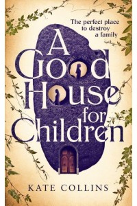 A Good House for Children