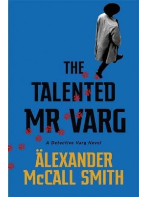The Talented Mr Varg - The Detective Varg Novels