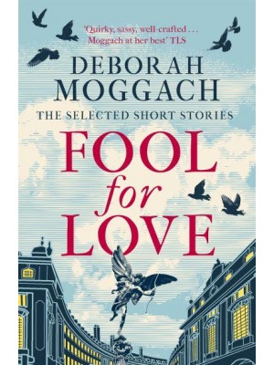 Fool for Love The Selected Short Stories