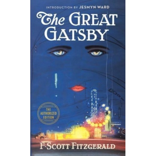 The Great Gatsby The Only Authorized Edition