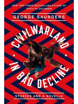 CivilWarLand in Bad Decline Stories and a Novella