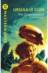 The Dispossessed - SF Masterworks