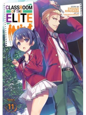 Classroom of the Elite. Vol. 11 - Classroom of the Elite (Light Novel)