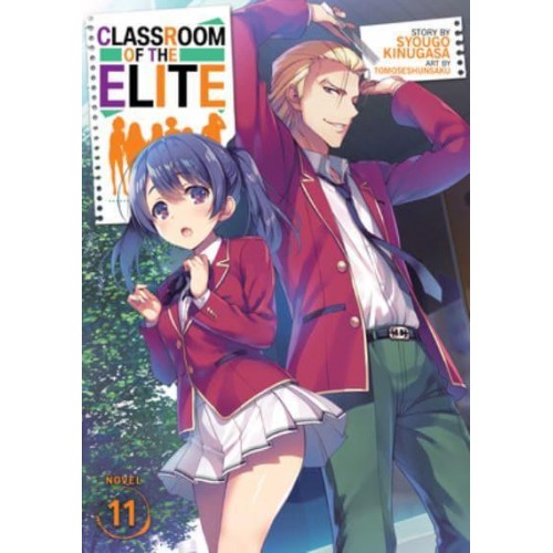 Classroom of the Elite. Vol. 11 - Classroom of the Elite (Light Novel)
