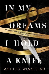 In My Dreams I Hold a Knife A Novel