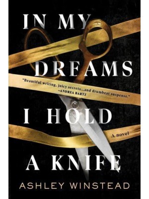In My Dreams I Hold a Knife A Novel