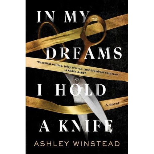 In My Dreams I Hold a Knife A Novel