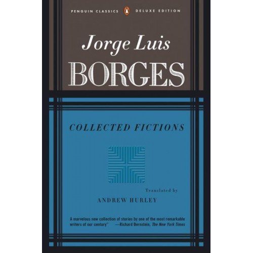 Collected Fictions - Penguin Classics Deluxe Edition