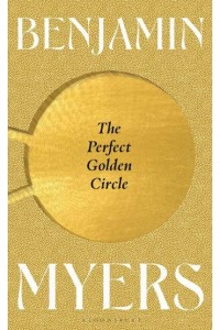 The Perfect Golden Circle, or, The Strange Rites of an English Summer