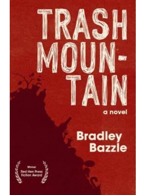 Trash Mountain A Novel