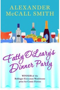 Fatty O'Leary's Dinner Party