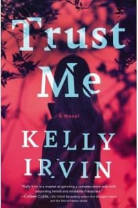 Trust Me A Novel