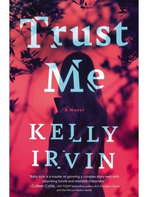 Trust Me A Novel
