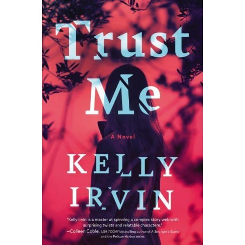 Trust Me A Novel