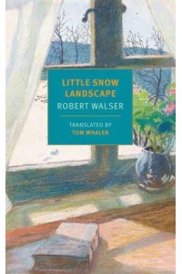 Little Snow Landscape Stories - New York Review Books Classics