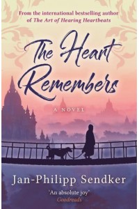 A Well-Tempered Heart A Novel - The Burma Trilogy