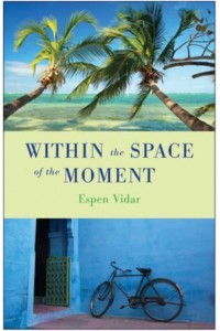 Within the Space of the Moment