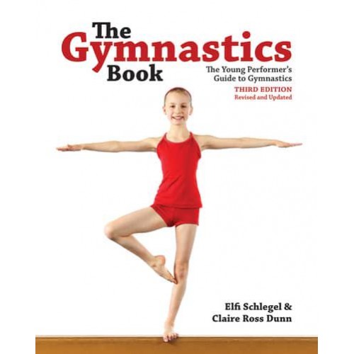 The Gymnastics Book The Young Performer's Guide to Gymnastics