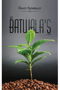 Mr Batwala's Farm