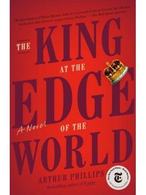 The King at the Edge of the World A Novel