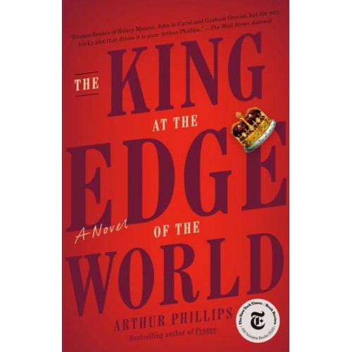 The King at the Edge of the World A Novel