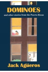 Dominoes and Other Stories from the Puerto Rican