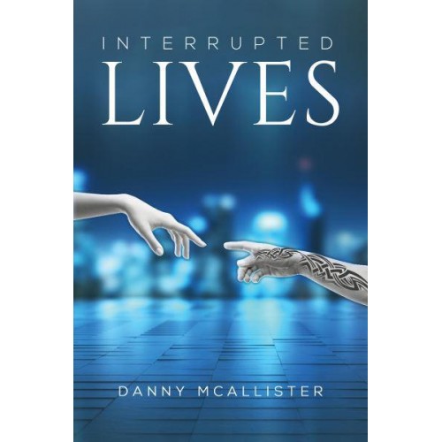 Interrupted Lives