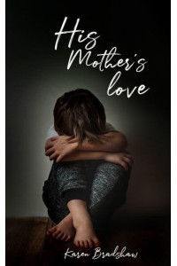 His Mother's Love