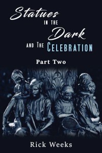 Statues in the Dark and the Celebration