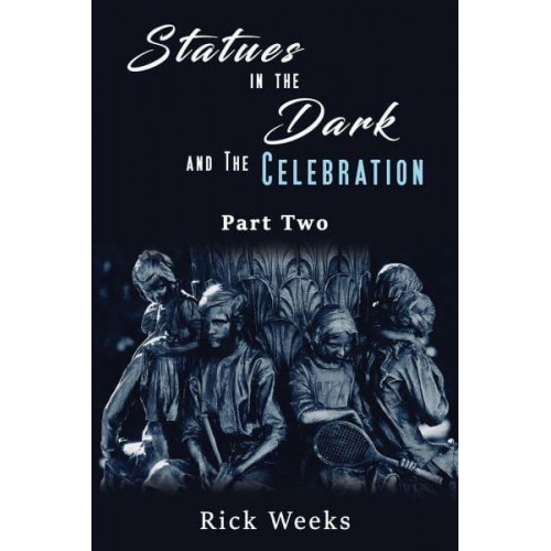 Statues in the Dark and the Celebration