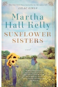 Sunflower Sisters A Novel - Woolsey-Ferriday