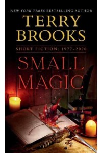 Small Magic Short Fiction, 1977-2020