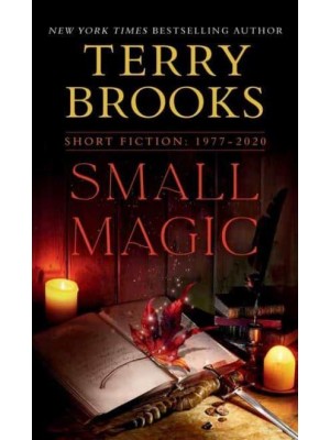 Small Magic Short Fiction, 1977-2020