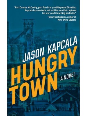 Hungry Town A Novel