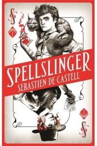 Spellslinger - The Spellslinger Series