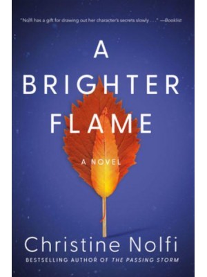 A Brighter Flame A Novel