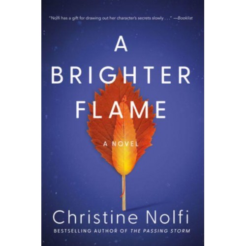 A Brighter Flame A Novel