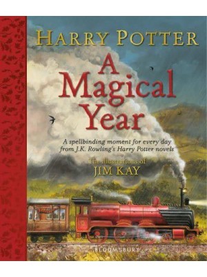 Harry Potter A Magical Year - The Illustrations of Jim Kay A Magical Year