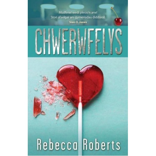 Chwerwfelys Nofel