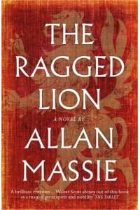 The Ragged Lion A Novel