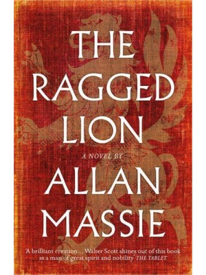 The Ragged Lion A Novel