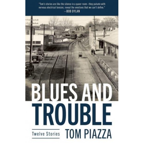 Blues and Trouble Twelve Stories