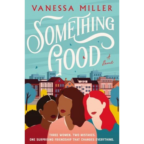 Something Good A Novel